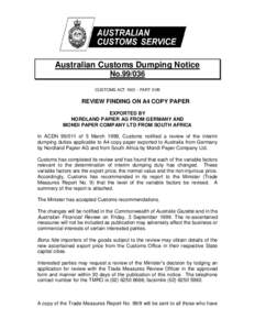 Australian Customs Dumping Notice No[removed]CUSTOMS ACT[removed]PART XVB REVIEW FINDING ON A4 COPY PAPER EXPORTED BY