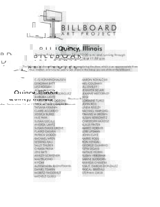 Quincy, Illinois Starting Friday, September 14 at 12:00 a.m. and running through Sunday, September 16 at 11:59 p.m. The following list shows the order artists will appear during the show, which is an approximately three 