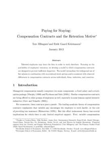 Paying for Staying: Compensation Contracts and the Retention Motive Tore Ellingsenyand Eirik Gaard Kristiansenz January[removed]Abstract