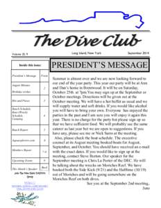 The Dive Club Long Island, New York Volume 25, 9  PRESIDENT’S MESSAGE