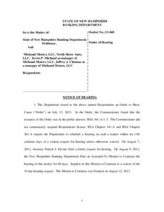 STATE OF NEW HAMPSHIRE BANKING DEPARTMENT )Docket No.:[removed]State of New Hampshire Banking Department, ) )Notice of Hearing