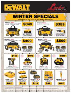VALID JANUARY 2 ND, 2014 – APRIL 30 TH, 2014 OR WHILE QUANTITIES LAST DCK296M2 / T2766 DCK290L2 / T2709  20V MAX* XR LITHIUM ION BRUSHLESS PREMIUM