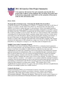 2011 All-America Cities Project Summaries To be named an All-America City each community must describe three projects that to address serious challenges they are facing. One project must be focused on young people. Liste