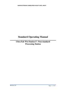 NANOELECTRONICS FABRICATION FACILITY (NFF), HKUST   Standard Operating Manual Ultra Fab Wet Station F –Non-standard Processing Station