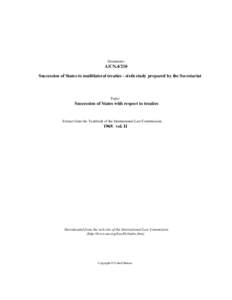 Document:-  A/CNSuccession of States to multilateral treaties - sixth study prepared by the Secretariat  Topic: