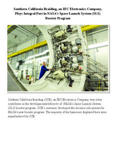 Southern California Braiding, an IEC Electronics Company, Plays Integral Part in NASA’s Space Launch System (SLS) Booster Program