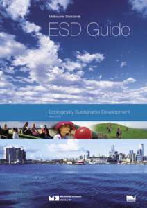 Environment / Environmental social science / States and territories of Australia / Ecologically sustainable development / Melbourne / Urban planning / Urban geography / Sustainability / VicUrban / Docklands /  Victoria