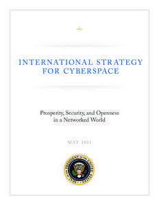 Cyberspace / Information Age / Virtual reality / William Gibson / Privacy / Internet privacy / Computer security / Internet / U.S. Department of Defense Strategy for Operating in Cyberspace / Ethics / Internet ethics / Security