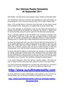 Our Ultimate Reality Newsletter 25 September 2011 Dear Reader, I do hope that you have enjoyed a Joyful, Healthy and Abundant week. The 