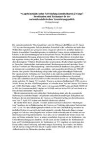 “Gegebenenfalls unter Anwendung unmittelbaren Zwangs” Sterilisation und Euthanasie in der nationalsozialistischen Vernichtungspolitik (Vortragsfassung) von Wolfgang U. Eckart (Vortrag am 22. Mai 2001 im Dokumentation