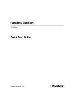 Parallels Support White Paper Quick Start Guide  Published November, 2011