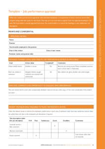 When you conduct performance appraisals with individual employees, it is imperative to have a form to record their progress along with their goals for the future. That way you can track their progress from one appraisal 