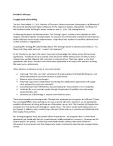 President’s Message A supply chain of the willing The Hon. Denis Lebel, P.C., M.P., Minister of Transport, Infrastructure and Communities, and Minister of the Economic Development Agency of Canada for the regions of Qu