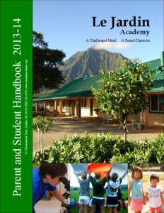 917 Kalanianaole Hwy., Kailua, HI[removed]0707, www.lejardinacademy.org  Parent and Student Handbook[removed]Le Jardin Academy
