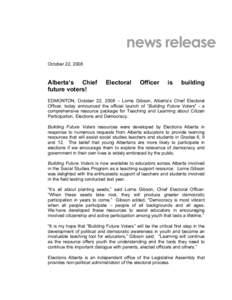 news release October 22, 2008 Alberta’s Chief future voters!