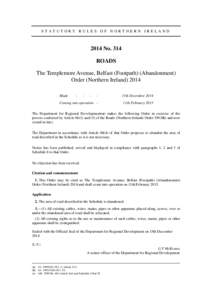 STATUTORY RULES OF NORTHERN IRELANDNo. 314 ROADS The Templemore Avenue, Belfast (Footpath) (Abandonment) Order (Northern Ireland) 2014