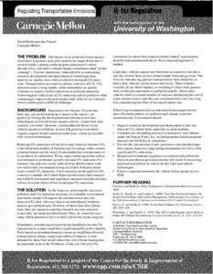 David Keith and Alex Farrell Carnegie Mellon THE PROBLEM The threats of air pollution from transportation have long been clear, and scientists no longer doubt that if current trends continue, anthropogenic emissions of c