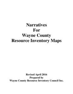 Narratives For Wayne County Resource Inventory Maps  Revised April 2016