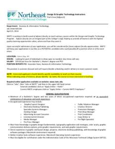 Design & Graphic Technology Instructors Part-time (Adjunct) Department: Business & Information Technology Job Order[removed]April 25, 2014