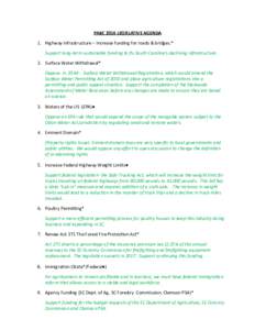 PABC	2016	LEGISLATIVE	AGENDA	 1. Highway	Infrastructure	–	Increase	funding	for	roads	&	bridges.*	 Support	long-term	sustainable	funding	to	ﬁx	South	Carolina’s	declining	infrastructure. 2. Surface	Water	Withdrawal*	