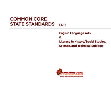 Common Core State Standards for English Language Arts &