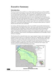 Executive Summary Introduction The City of Lincoln (City) and the Lower Platte South Natural Resources District (NRD) are in the process of developing a Comprehensive Watershed Management Plan for the City of Lincoln and