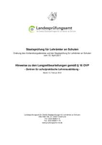 Staatsprüfung für Lehrämter an Schulen Ordnung des Vorbereitungsdienstes und der Staatsprüfung für Lehrämter an Schulen vom 10. April 2011 Hinweise zu den Langzeitbeurteilungen gemäß § 16 OVP - Zentren für schu