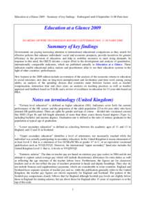 Education at a Glance 2009 – Summary of key findings – Embargoed until 8 September 11:00 Paris time  Education at a Glance 2009 NO MEDIA OR WIRE TRANSMISSION BEFORE 8 SEPTEMBER 2009, 11:00 PARIS TIME  Summary of key 