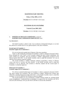 A62/VR/8 page 145 EIGHTH PLENARY MEETING Friday, 22 May 2009, at 12:52 President: Mr N.S. DE SILVA (Sri Lanka)