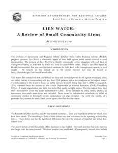DIVISION O F COMMUNI T Y AND REGIONAL AFFAIRS Rural Utility Business Advisor Program LIEN WATCH: A Review of Small Community Liens J ULY -A UGUST 2010