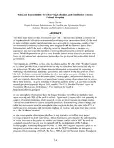 Roles and Responsibilities for Observing, Collection, and Distribution Systems: Federal Viewpoint Mary Glackin Deputy Assistant Administrator for Satellite and Information Services National Oceanic and Atmospheric Admini