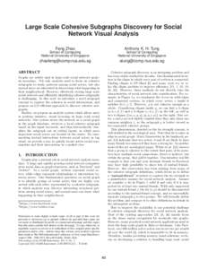 Large Scale Cohesive Subgraphs Discovery for Social Network Visual Analysis Feng Zhao Anthony K. H. Tung