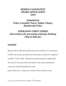 HERMAN GOLDSTEIN AWARD APPLICATION 2010 Submitted by Police Constable Tracey Nadine Chaney Humberside Police