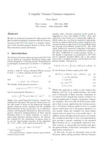 A singular Variance Gamma expansion Peter J¨ackel∗ First version: 27th May 2009 This version: 10th September 2009