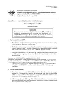 FPL&AM/TF/3–WP[removed]International Civil Aviation Organization The Third Meeting of the Asia/Pacific ICAO Flight Plan and ATS Messages Implementation Task Force (FPL&AM/TF/3) Bangkok, Thailand, 23 – 24 Augus