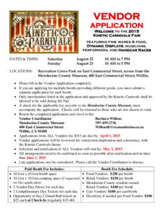 VENDOR APPLICATION Welcome to the 2015 Kinetic Carnivale Fair featuring fine wares & food, Dynamic Displays, musicians,