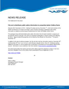 NEWS RELEASE FOR IMMEDIATE RELEASE City set to distribute public safety information to properties below Colliery Dams th