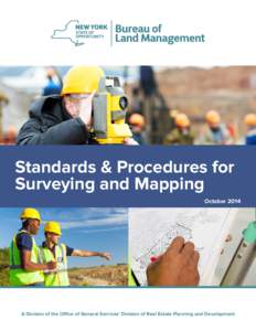 Standards & Procedures for Surveying and Mapping October 2014 A Division of the Office of General Services’ Division of Real Estate Planning and Development