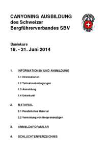 CANYONING AUSBILDUNG des Schweizer Bergführerverbandes SBV Basiskurs