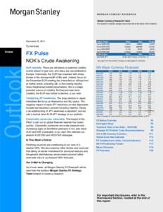 MORGAN STANLEY RESEARCH  Global Currency Research Team For research analysts, please see contact list at the back of this material.  November 26, 2014