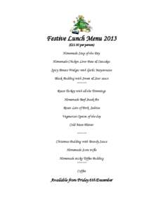 Festive Lunch Menu 2013 (£11.95 per person) Homemade Soup of the Day