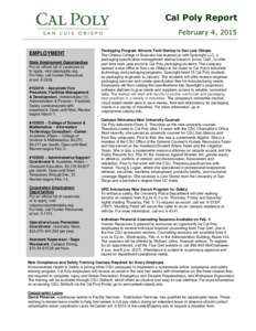 Cal Poly Report February 4, 2015 EMPLOYMENT State Employment Opportunities For an official list of vacancies or to apply, visit calpolyjobs.org.