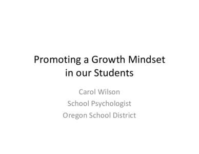 Microsoft PowerPoint - Promoting a Growth Mindset C. Wilson[removed]