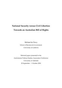 National Security versus Civil Liberties: Towards an Australian Bill of Rights Michael de Percy School of Business & Government University of Canberra