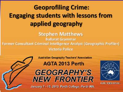 Statistics / Geographic profiling / Crime mapping / Offender profiling / Spatial analysis / Crime analysis / Reginald Golledge / Geographic information system / Environmental criminology / Criminology / Law enforcement / Crime