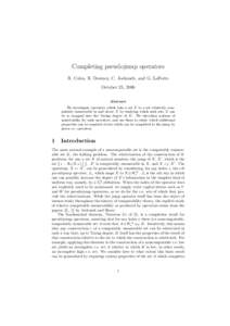 Completing pseudojump operators R. Coles, R. Downey, C. Jockusch, and G. LaForte October 25, 2006 Abstract We investigate operators which take a set X to a set relatively computably enumerable in and above X by studying 