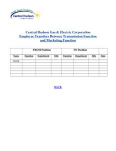 Central Hudson Gas & Electric Corporation Employee Transfers Between Transmission Function and Marketing Function FROM Position Name