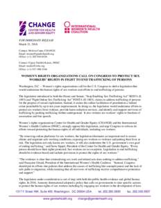 FOR IMMEDIATE RELEASE March 21, 2018 Contact: Melissa Canu, CHANGE Email:  Office: (+Contact: Gypsy Guillén Kaiser, IWHC