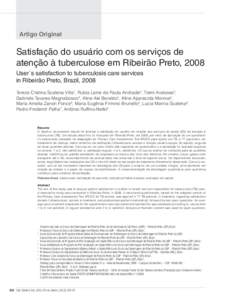 Artigo Original  Satisfação do usuário com os serviços de atenção à tuberculose em Ribeirão Preto, 2008 User´s satisfaction to tuberculosis care services in Ribeirão Preto, Brazil, 2008