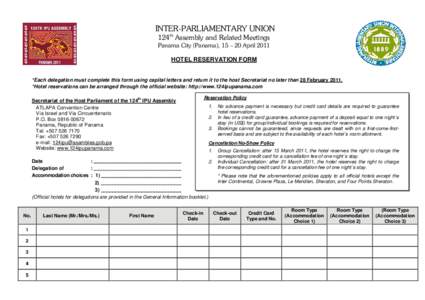 INTER-PARLIAMENTARY UNION 124th Assembly and Related Meetings Panama City (Panama), 15 – 20 April 2011 HOTEL RESERVATION FORM